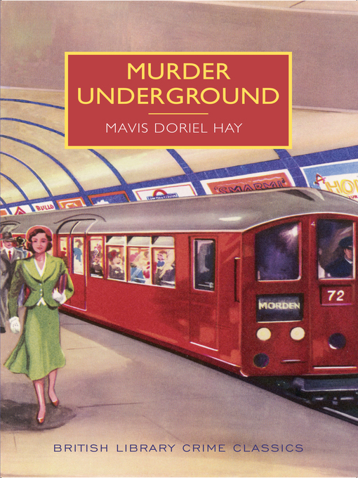 Title details for Murder Underground by Mavis Hay - Available